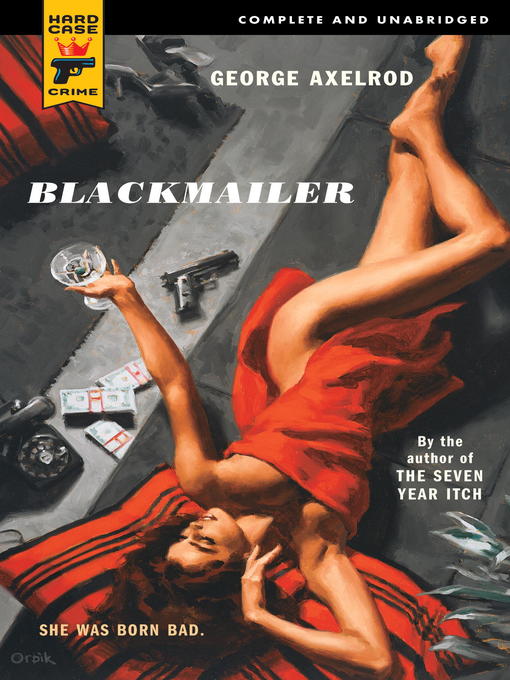 Title details for Blackmailer by George Axelrod - Available